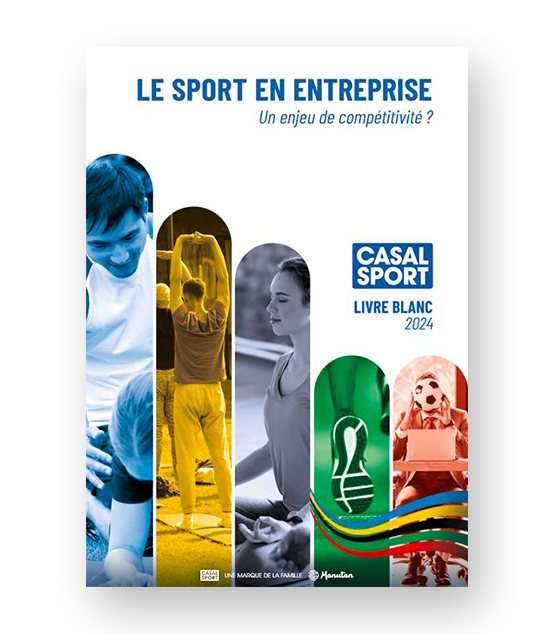 Sport en entreprise : Livre Blanc 2024 Sport en entreprise : Livre Blanc 2024